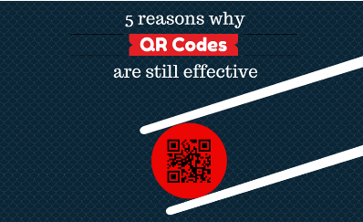5 Reasons why QR Codes are still Effective