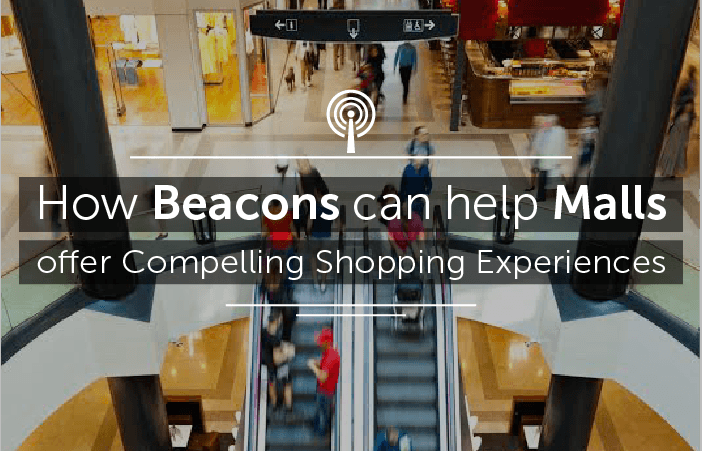 How-malls-can-use-beacons-to-increase-visibility-for-retailers
