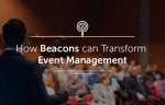 How-event-managers-can-use-beacons-to-enhance-the-live-event-experienc