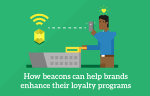 How-beacons-can-help-brands-enhance-their-loyalty-programs