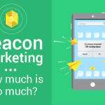 With Beacon Marketing, how much is too much?