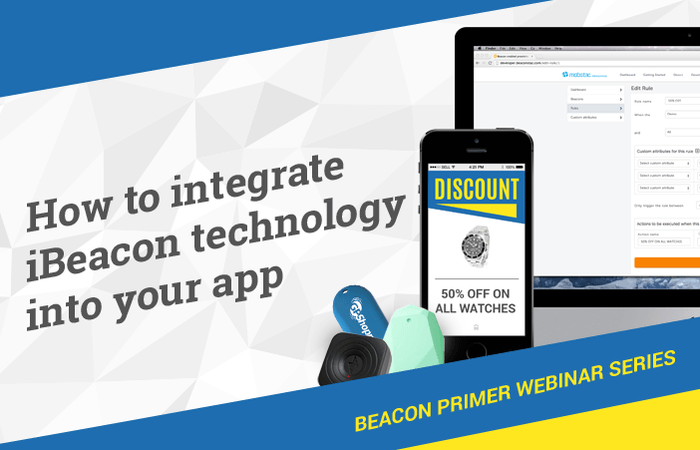 [Webinar] How to integrate iBeacon technology into your app
