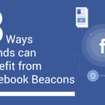 3 Ways Brands can Benefit from Facebook Beacons