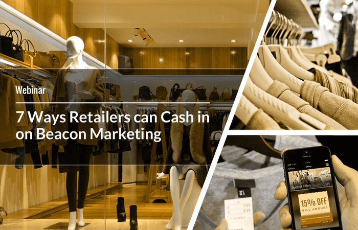 Feature-Image_Slides-7-ways-retailers-can-cash-in-on-beacon-marketing