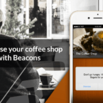 Creating a Beacon Campaign for your Coffee Shop using Beaconstac