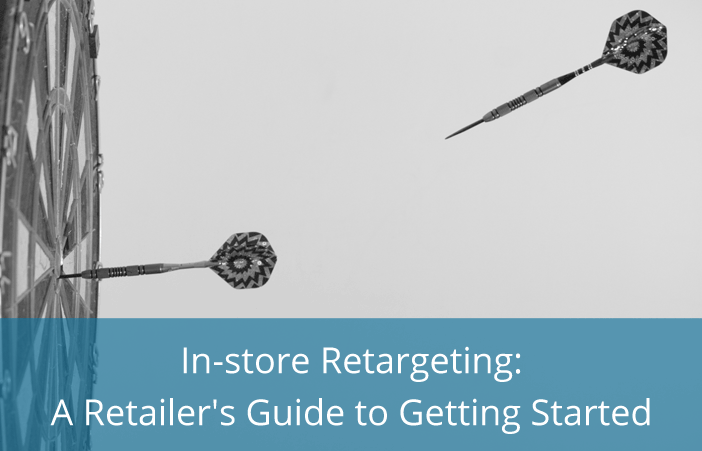 In-store-retargeting-A-retailer's-guide-to-getting-started