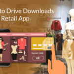 Building an Audience for your Retail App: Top 4 Tips