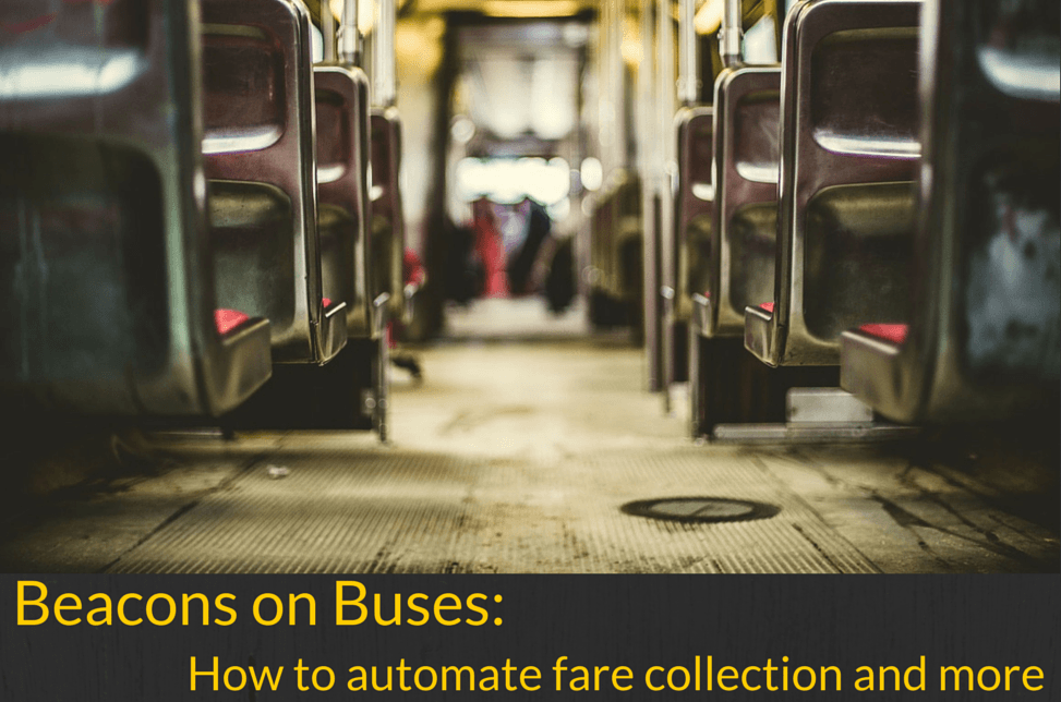 How-Buses-can-use-Beacons-to-streamline-ticketing-enhance-commuter-experience-and-more
