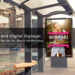 Beacons and Digital Signage: The New Power Couple in Brand Advertising