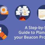 A Step-by-Step Guide to Planning your Beacon Project