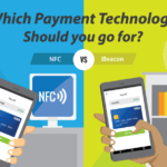 Beacons vs NFC – Which Payment Technology Should Your Business Use?
