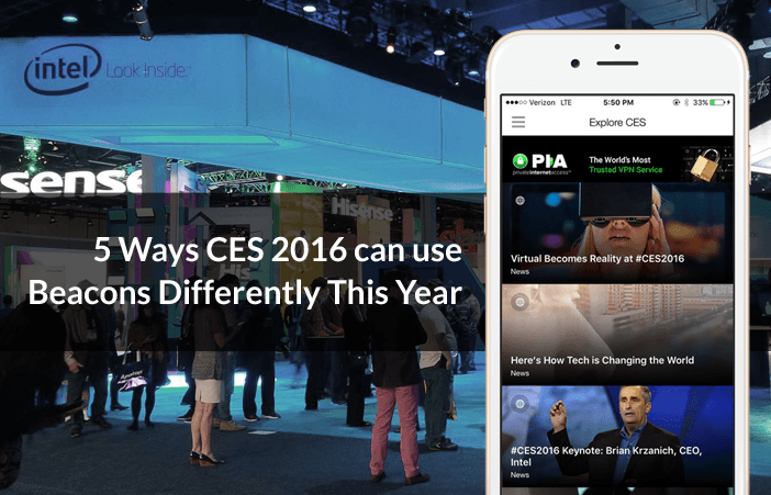 5 Ways Large Tech Events like CES 2016 can use Beacons