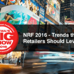 Retail’s Big Show 2016 – Key Takeaways from NRF