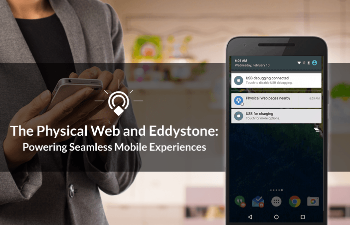 The-Physical-Web-and-Eddystone--Powering-Seamless-Mobile-Experiences