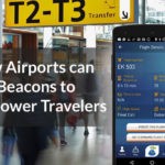 10 Airports Using Beacons to Take Passenger Experience to the Next Level