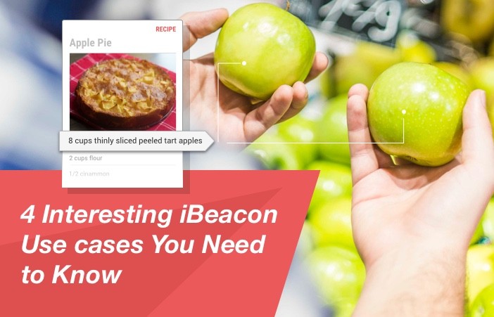 4 Interesting iBeacon Use cases You Need to Know