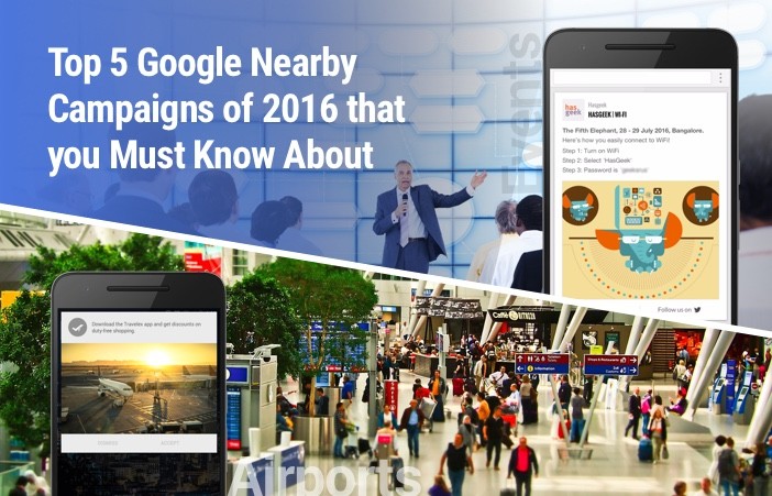 Top-5 Google-Nearby-Campaigns-of-2016-that-you-Must-Know-About