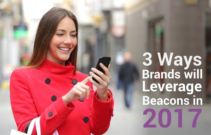 3-ways-brands-will-leverage-beacons-in-2017