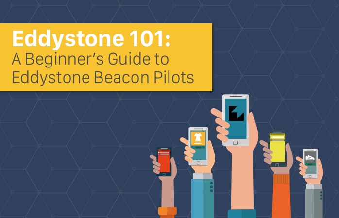 Eddystone_101_A_beginner’s_guide_to_eddystone_beacon_pilots