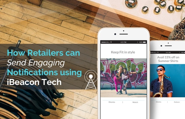 How Beaconstac Helps you Engage Users Better using iBeacon