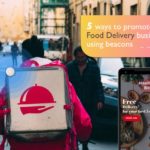 5 ways to promote your food delivery business with Bluetooth beacon marketing