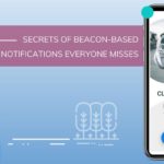 6 secrets of beacon-based messaging and notification that everyone misses
