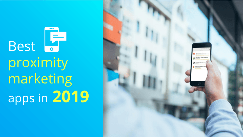 Best proximity marketing apps for 2019