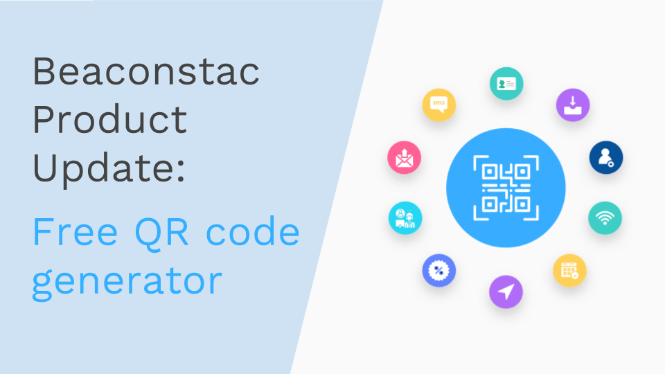 Beaconstac Product Update: Introducing a free QR code generator