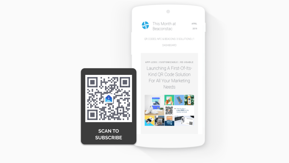 Scan QR Code & subscribe to Beaconstac's newsletter
