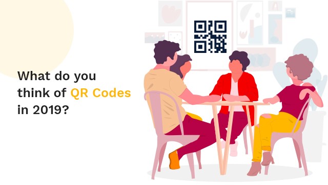 QR Code in 2019: What marketers and business really think of QR codes