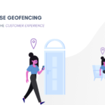How can retailers use Geofencing to supercharge the customer experience?
