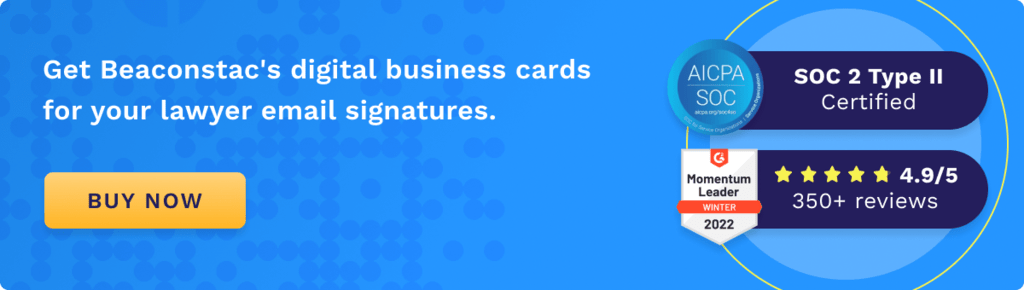 Get Beaconstac's digital business cards for your lawyer email signatures