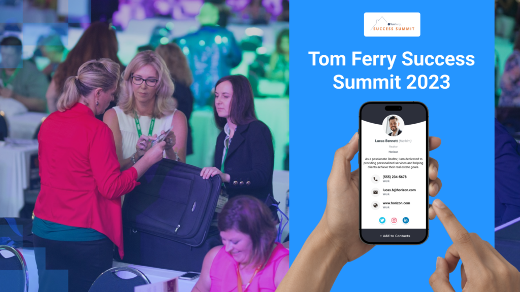 Digital business cards offer many benefits for your networking initiatives at Tom Ferry Success Summit 2023